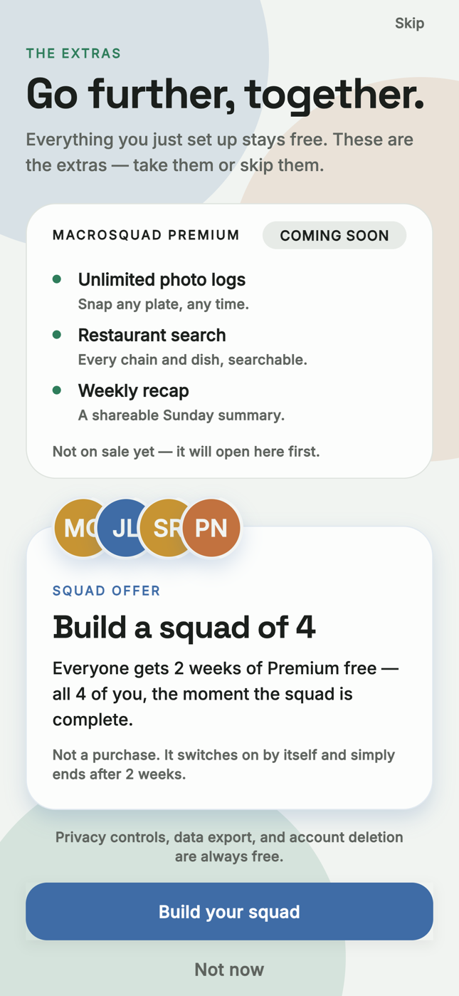 MacroSquad extras screen: the squad offer card reading “Build a squad of 4, everyone gets 2 weeks of Premium free” above the Premium feature list